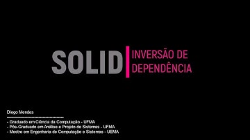 SOLID: Programação Orientada a Objetos | #5 - Inversão de Dependência