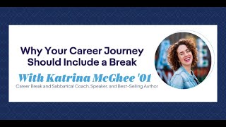 Why Your Career Journey Should Include a Break with Katrina McGhee 01