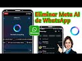 Cómo eliminar Meta AI de WhatsApp (2025) | Desactivar Meta AI en WhatsApp