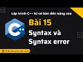 C++ - Bài 15 - Syntax và Syntax error thumbnail