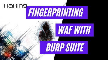 Fingerprinting WAF with Burp | Bypassing Firewalls Tutorial | Hakin9 Magazine