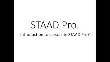 Introduction to Cursers in STAAD Pro.