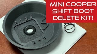 MINI COOPER SHIFT BOOT DELETE KIT!