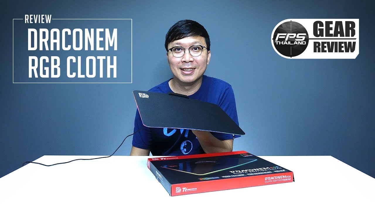 รีวิว: Tt eSPORTS DRACONEM RGB [CLOTH EDITION] - YouTube