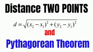Find the DISTANCE BETWEEN TWO POINTS with DISTANCE FORMULA and PYTHAGOREAN THEOREM