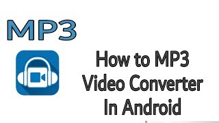 Mp3 Video Converter for Android 2018 Works 100% screenshot 1