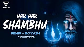 HAR HAR SHAMBHU SHIV MAHADEVA || SOUND CHECK || DJ YASH x YOGESH VISUAL || 2K22***