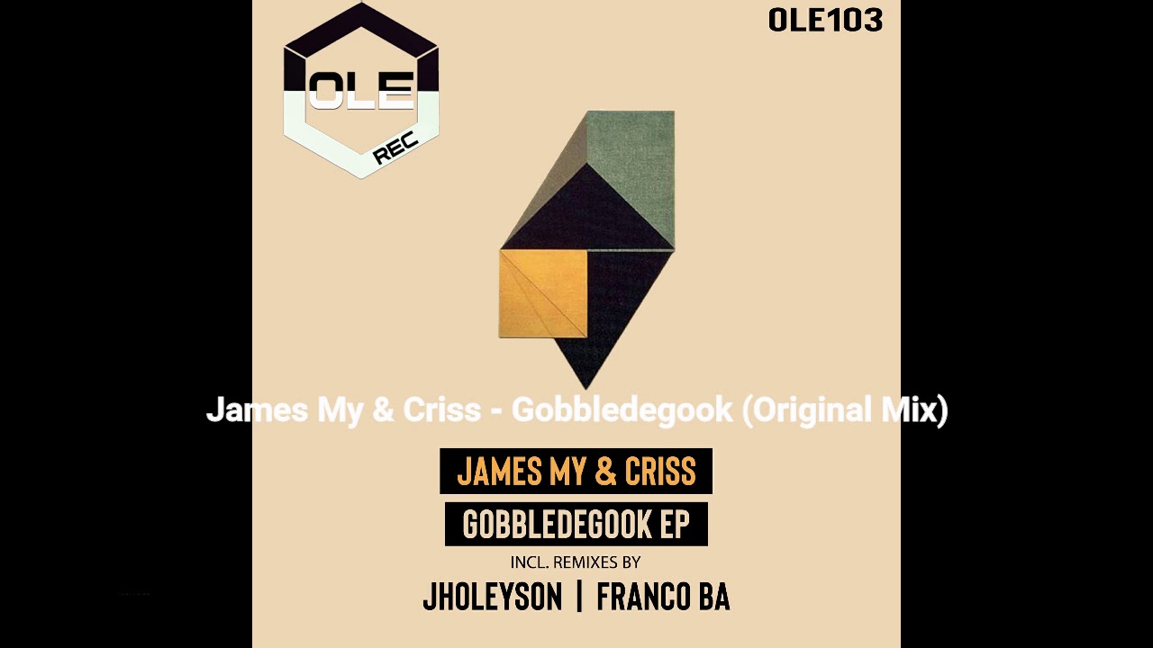 James My & Criss - Gobbledegook (Original Mix) [Ole Records]