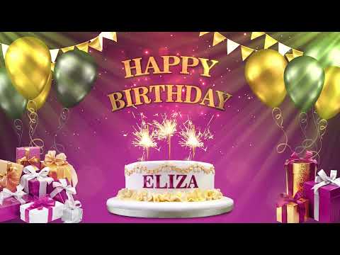 ELIZA | Happy Birthday To You | Happy Birthday Songs 2021