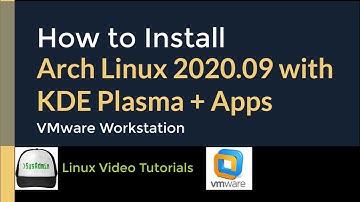 How to Install Arch Linux 2020.09 + KDE Plasma Desktop + Apps + VMware Tools on VMware Workstation