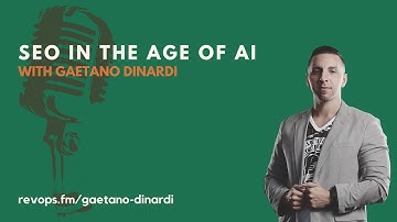 SEO in the Age of AI - Gaetano DiNardi