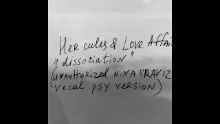 hercules &amp; love affair - dissociation (unauthorized nina kraviz vocal psy version) - free download