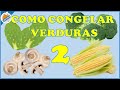 Como congelar verduras, para cuarentena VERDURAS CONGELADAS 2