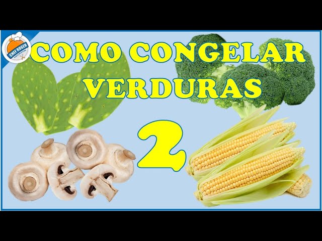 Como congelar verduras, para cuarentena VERDURAS CONGELADAS 2 | Chef Roger Oficial