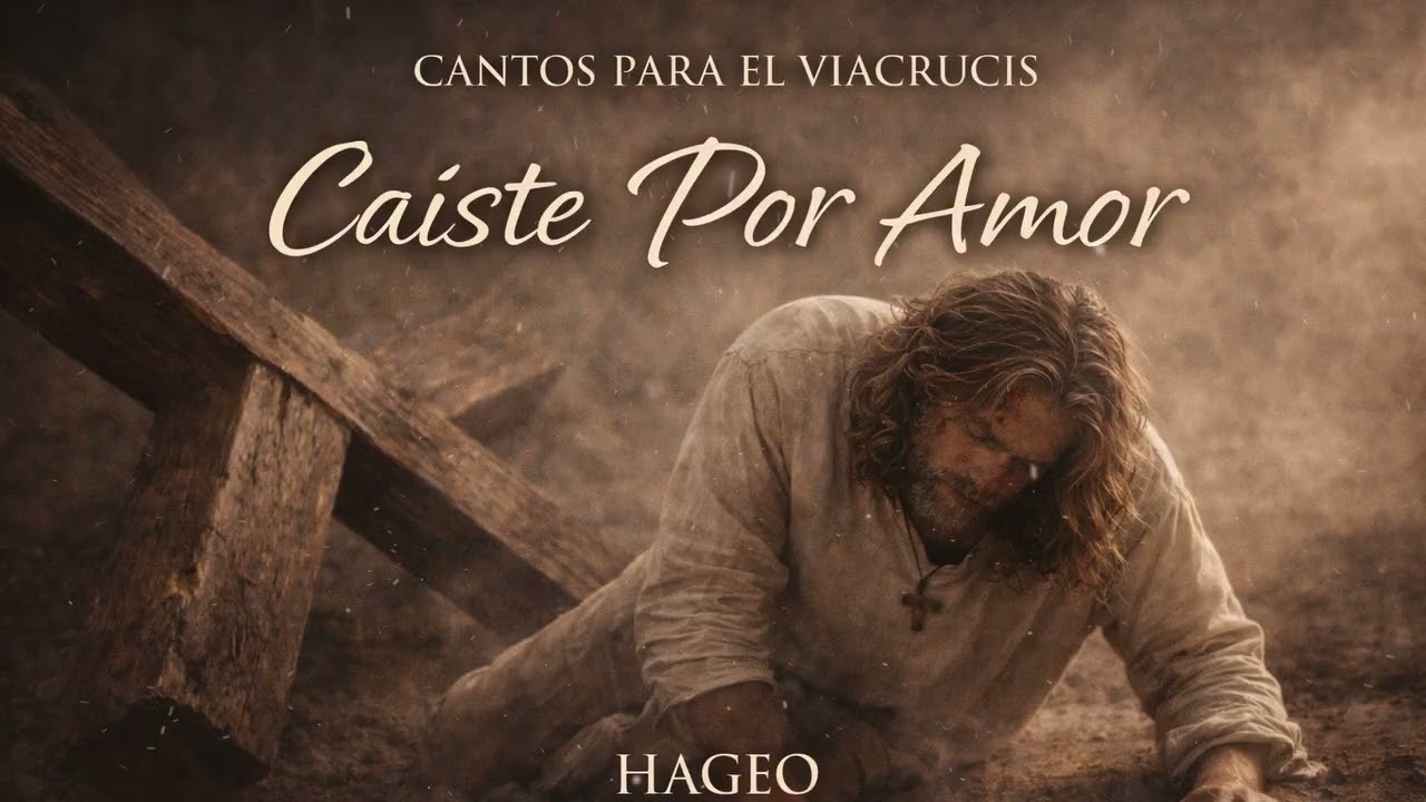 Caíste Por Amor | Canto Litúrgico | HAGEO CANTARES