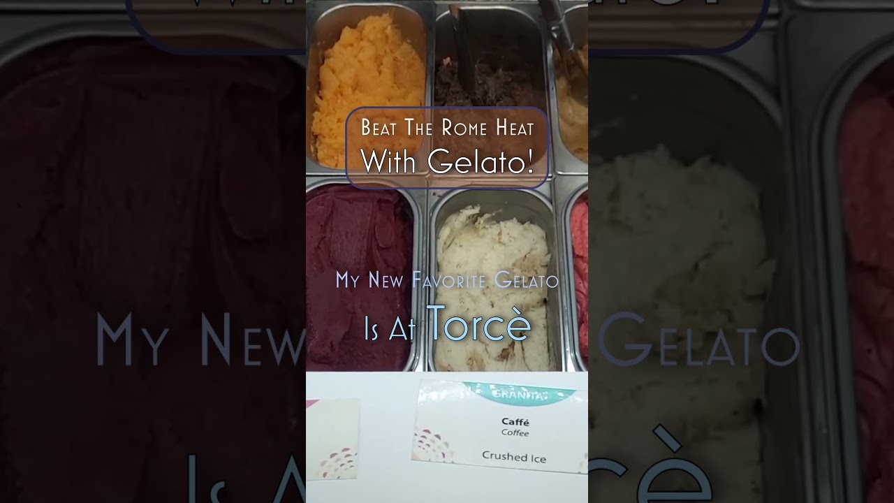 Is Torcè The Best Gelato In Rome? 