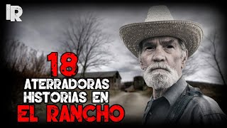 🔴MARATÓN 18 RELATOS OCURRIDOS EN EL RANCHO, BOSQUES │ Historias De Terror - Inframundo Relatos