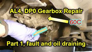 How to repair AL4, DP0 faulty gearbox in limp mode, solenoid valves (Part 1, fault and oil drain)