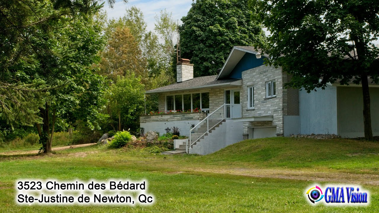 3523 Chemin des Bédard, SainteJustinedeNewton, Qc YouTube