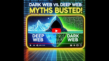 Dark Web vs. Deep Web: Myths Busted!