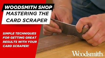 Woodworking Tip: Mastering the Card Scraper