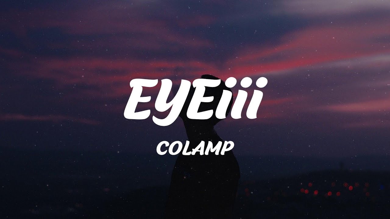 COLAMP - EYEiii (Lyrics)