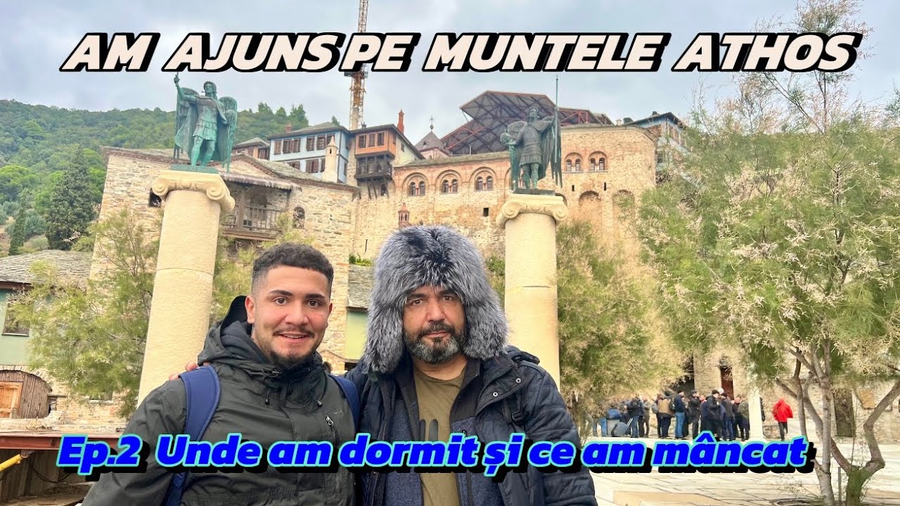 AM AJUNS PE MUNTELE ATHOS. Unde am dormit si ce am mancat. 4K