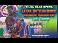 Tilka Baba Opera Jatra Last Scene | Sukh Dunj Bagiyad Sona Tharire Dukh Dunj Idiyed Anchar Ghent Re