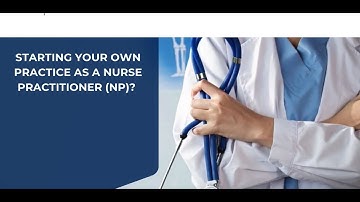 Step-by-Step Credentialing Guide for NPs Starting Their Own Practice Nationwide