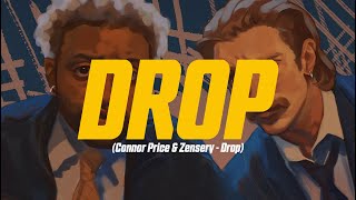 Connor Price & Zensery - Drop (Lyric Video) | straight to the top, never going down Resimi