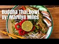 Buddha Thai Bowl| MARILYN MILES| keto| low carb