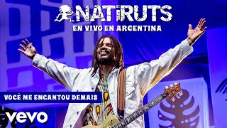 Natiruts - Você Me Encantou Demais (Ao Vivo)