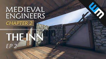 Medieval Engineers, Multiplayer Survival Gameplay - The Inn, Ep 2 (CH2)