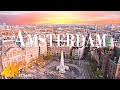 Amsterdam 4K Drone View Fascinating Aerial Views Of Amsterdam Relaxation Film With Calming Music 