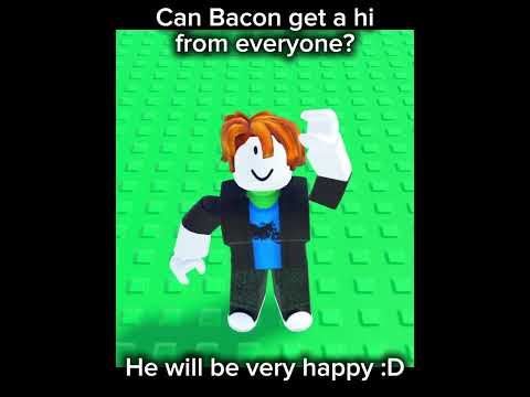 Can Bacon get a hi from everyone? #loyalbudgieedits #roblox #robloxgames #fyp 