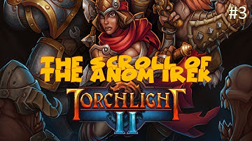 Torchlight 2 Synergies Mod The Scroll of the Anom Irek Lvl-5 to Lvl-7 (Class Outlander)
