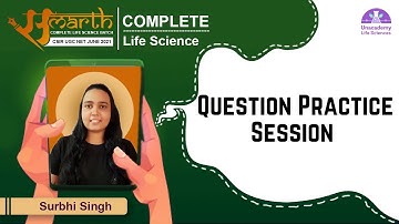 Question Practice Session | CSIR Life Science June 2021 | Samarth Batch