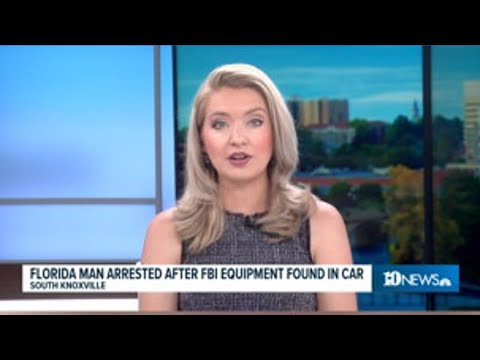 Florida man arrested in Knoxville for possession of FBI equipment, badges