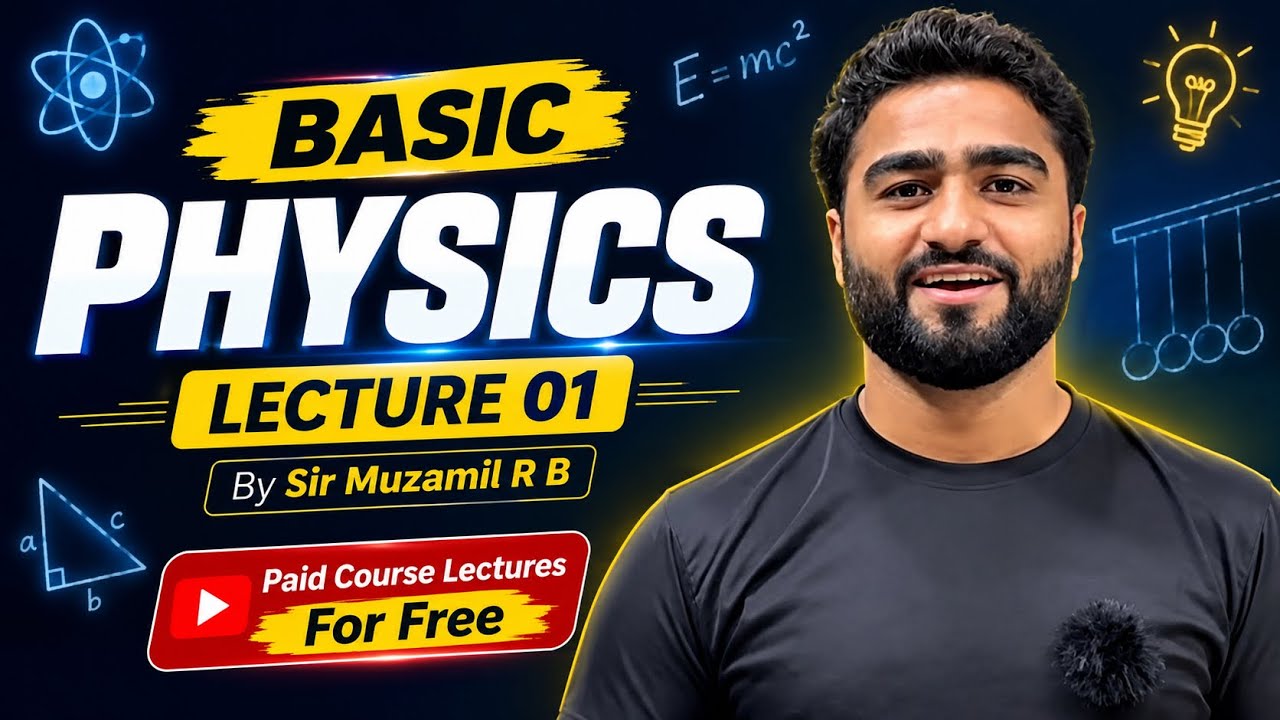 Muzamil Rasheed Lab What is Physics || By Sir Muzamil R B || Paid Course lectures for free ...