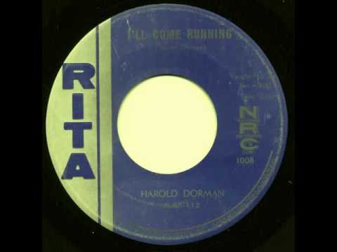 Harold Dorman - I'll Come Running