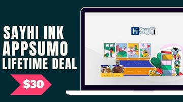 SayHi Ink Review 2022 - SayHi Ink Appsumo Lifetime deal 2022