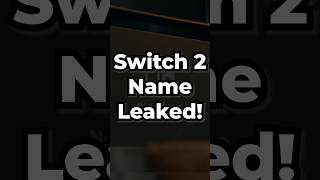 The Switch 2 Leak Proves Me Right!!!
