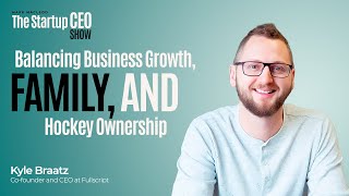 Balancing Business Growth, Family, and Hockey Ownership with Kyle Braatz