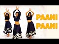 Paani Paani | Badshah | Jacqueline Fernandez | Aastha Gill | Shashank Dance