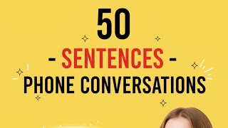 Full 50 English Phone Sentences For Daily Uses | Speak Naturally in Real Conversation  News