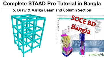 5. STAAD Pro Complete Tutorial in Bangla | Assign Beam and Column section in Staad Pro v8i