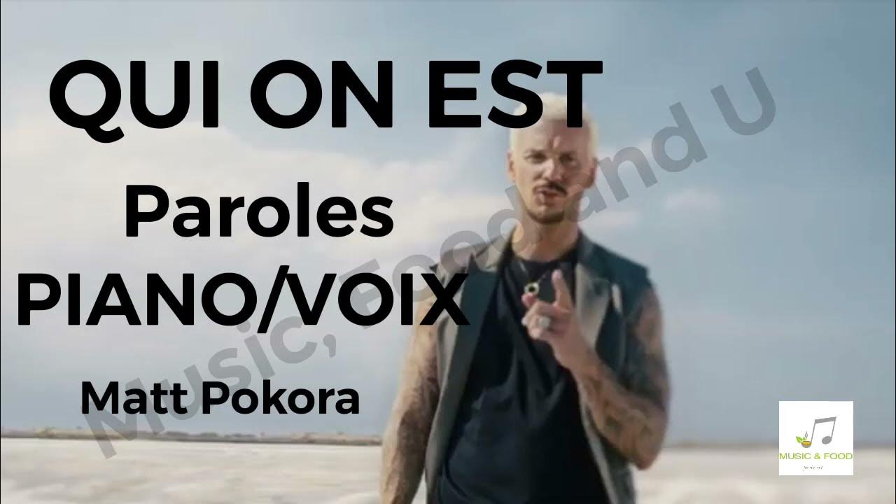 M Pokora Qui Ont Est Parole M. Pokora - Qui on est (Paroles/Lyrics) Piano remix - YouTube
