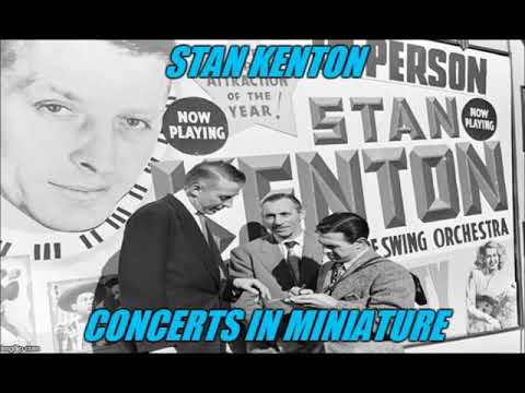 Stan Kenton - Concert In Miniature (Transcribed Show) (Episode 46)