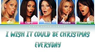 Girls Aloud - I Wish It Could Be Christmas Everyday (Color Coded Lyrics)