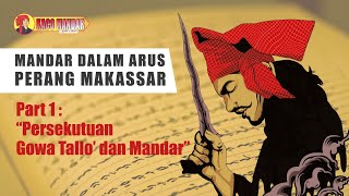MANDAR DALAM ARUS PERANG MAKASSAR ❗Part 1 